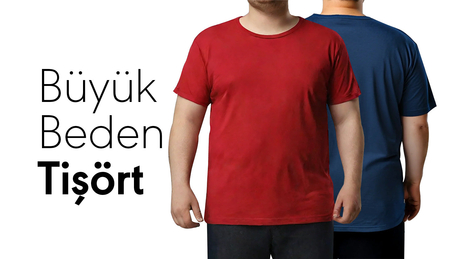 Büyük Beden T-shirt