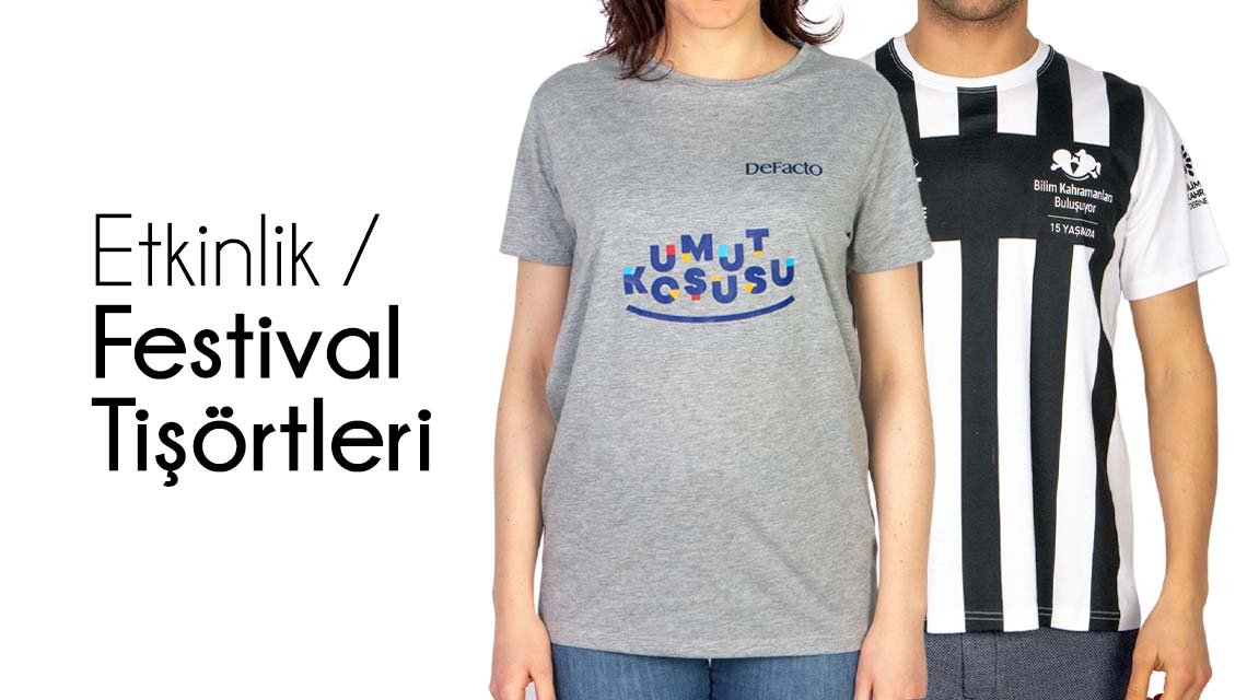 Etkinlik - Festival Tişörtleri