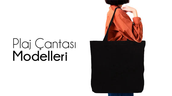 Alışveriş / Plaj Çantası Modelleri